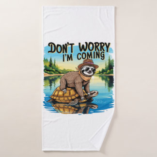 Sloth T-Shirt- Don't Worry I'm Coming Badhanddoek