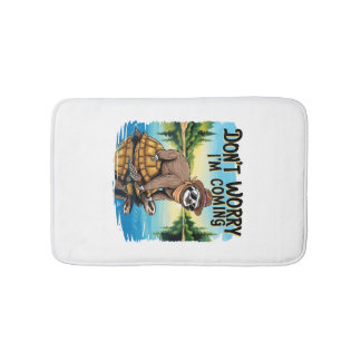 Sloth T-Shirt- Don't Worry I'm Coming Badmat