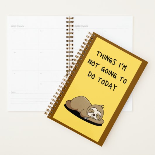 Sloth Things I'm Not Going To Do Today Planner (Display)