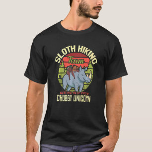Sloth Wandelteam Sloth Rides Chubby Unicorn Hiki T-shirt