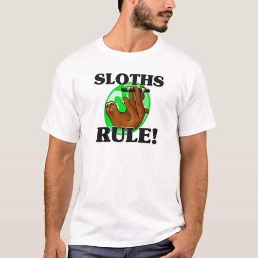 SLOTHS Rule! T-shirt (Voorkant)