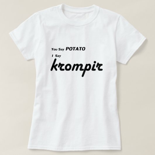 Sloveens "Je zegt aardappel" T-shirt (Design voorkant)
