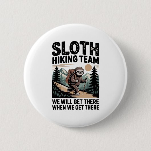 Slow and Steady Sloth Hiking Team Ronde Button 5,7 Cm (Voorkant)
