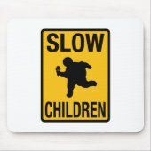 Slow Children fat kind street sign parody grappig Muismat (Voorkant)