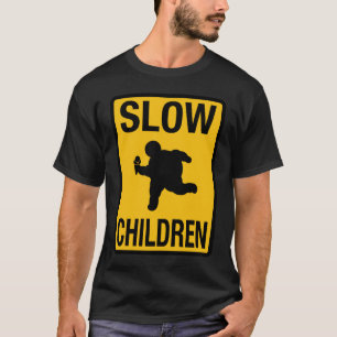 Slow Children fat kind street sign parody grappig T-shirt