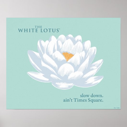 Slow Down, Ain't Times Square - De Witte Lotus Poster (Voorkant)