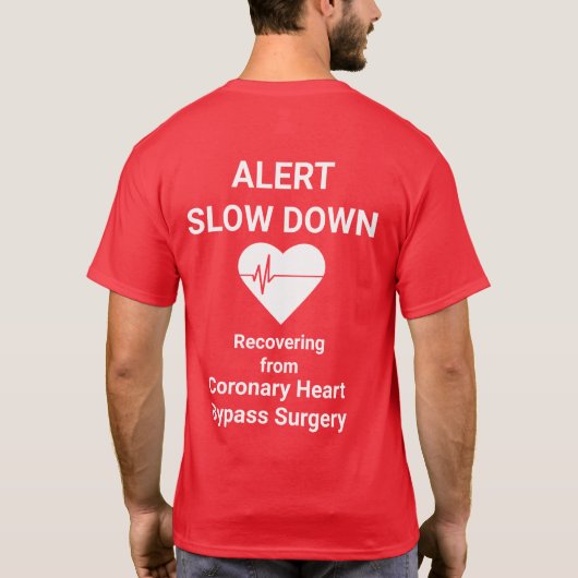 Slow Down Alert Herstellen van de Chirurgie, wit T-shirt (Achterkant)