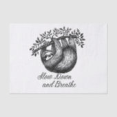 Slow Down and Breathe – Cute Sloth Mindfulness Des Tissuepapier (Voorkant)