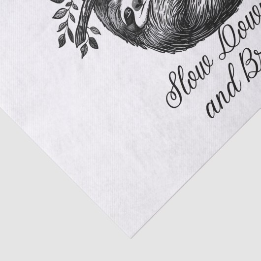 Slow Down and Breathe – Cute Sloth Mindfulness Des Tissuepapier (Detail)