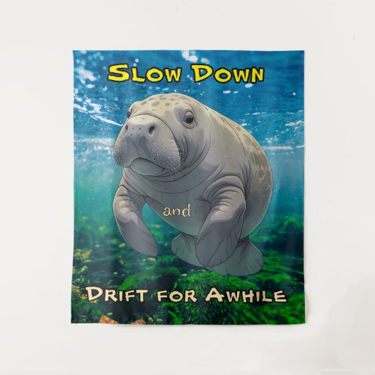 Slow Down en Drift voor Manatee Inspired Wandkleed (Voorkant)