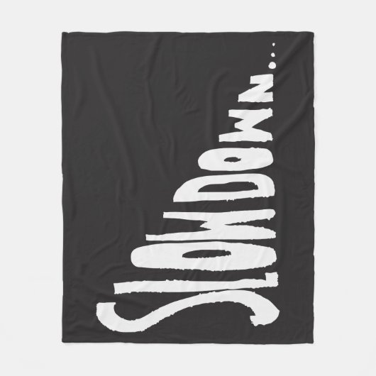 Slow down fleece deken (Voorkant)