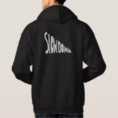Slow down hoodie (Achterkant)