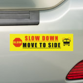 Slow Down move to side Bumpersticker (Op auto)