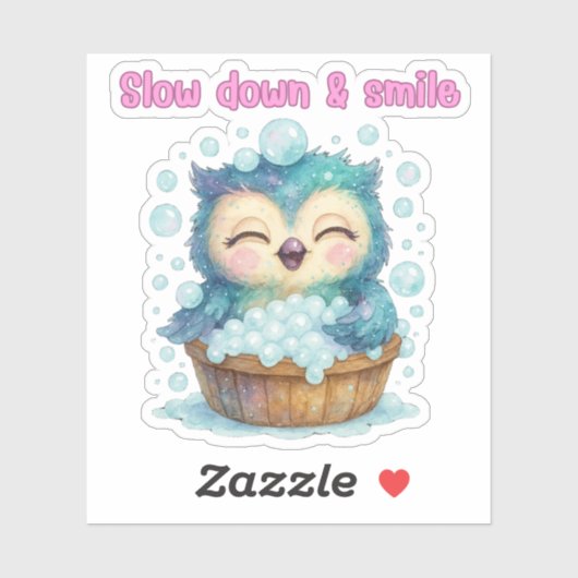 Slow Down & Smile beroemd gemaakt door Owl Sticker (Vel)