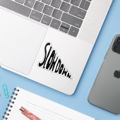 Slow down sticker (Laptop met iPhone)