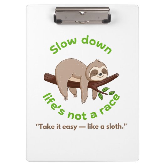 Slow Down – traag grafisch T-shirt en cadeau Klembord (Voorkant)