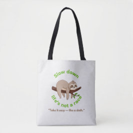 Slow Down – traag grafisch T-shirt Tote Bag