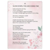 Slow Down You Are Doing Fine - Aanmoedigingsgedich Klembord (Achterkant)