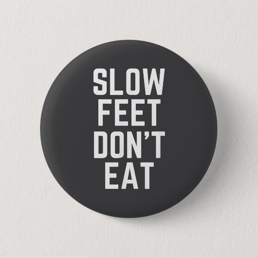 Slow Feet Don't Eat Baseball  Ronde Button 5,7 Cm (Voorkant)