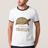 Slow Is a Strategy – Minimal Turtle Quote Design T-shirt (Voorkant)