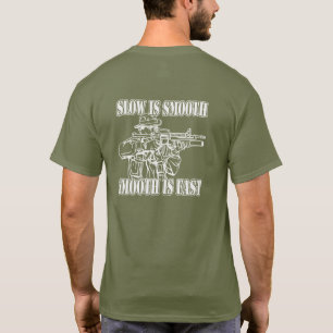 SLOW IS SLIOTH SMOOOTH IS SNELLE SNIPER GEAR T-SHIRT