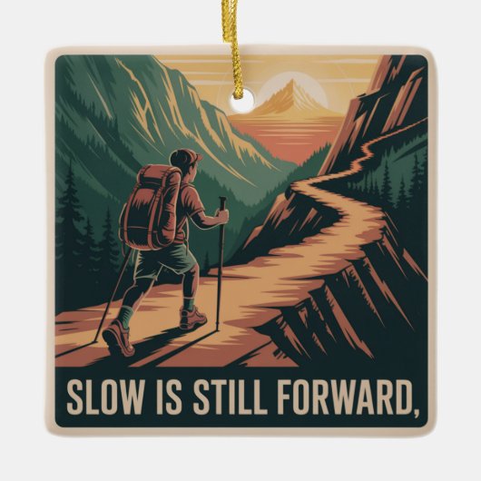 Slow Is Still Forward Keramisch Ornament (Voorkant)