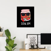 Slow Jam Funny Food Pun Dark BG Poster (Thuiskantoor)