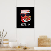 Slow Jam Funny Food Pun Dark BG Poster (Keuken)