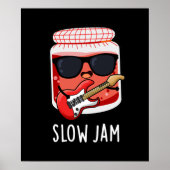 Slow Jam Funny Food Pun Dark BG Poster (Voorkant)
