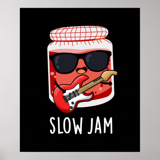 Slow Jam Funny Food Pun Dark BG Poster (Voorkant)