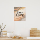 Slow Living Inspirational Quote Poster (Keuken)