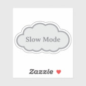 Slow Mode - Relatable Cloud Sticker (Vel)