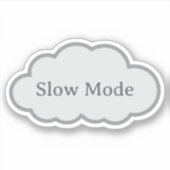 Slow Mode - Relatable Cloud Sticker (Voorkant)