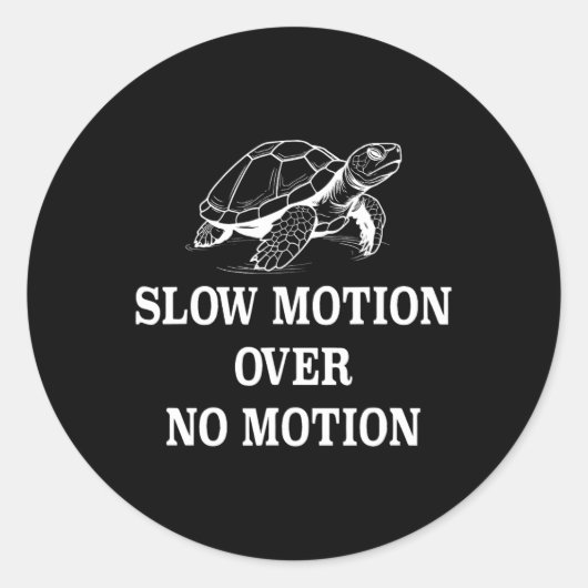 Slow Motion Over No Motion Turtle Meme 1 Ronde Sticker (Voorkant)