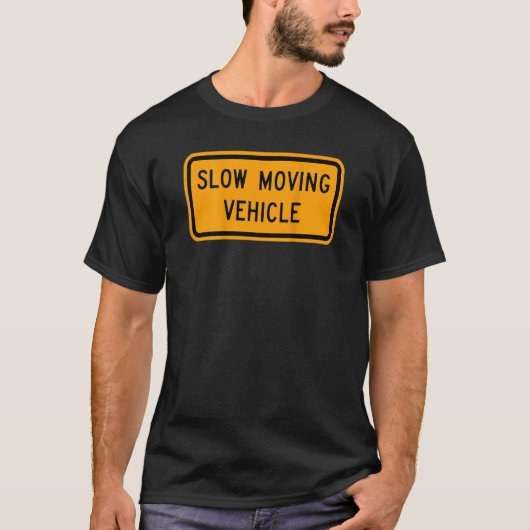 Slow Moving Vehicle On The Back T-shirt (Voorkant)