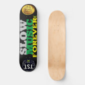 SLOW MUSIC FOREVER  8 1/4" Skateboard Dek (Voorkant)