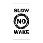 Slow No Wake Nautical Signage Marina Rubberstempel (Afrduk)