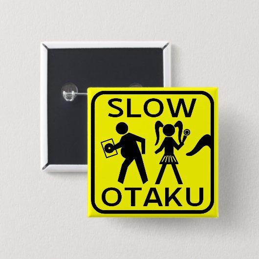 Slow Otaku Vierkante Button 5,1 Cm (Voorkant /achterkant)
