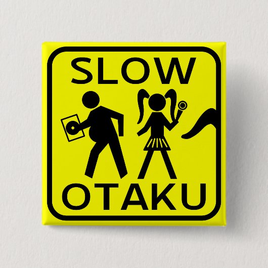 Slow Otaku Vierkante Button 5,1 Cm (Voorkant)