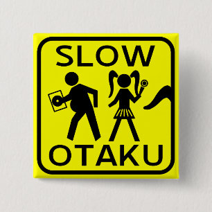 Slow Otaku Vierkante Button 5,1 Cm