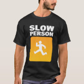 Slow Person Marathoner T-shirt (Voorkant)