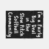 Slow Pitch Softll Big Deal Sarcastic Funny Saying  Fleece Deken (Voorkant (Horizontaal))