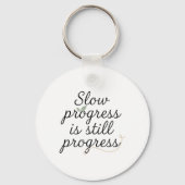 Slow Progress Is Still Progress – Calm Minimal Sleutelhanger (Voorkant)