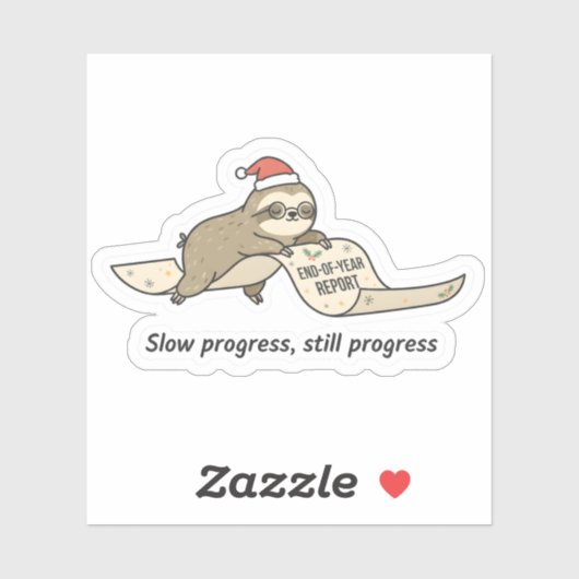 Slow Progress Still Progress Sloth Sticker  (Vel)