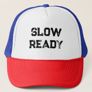 Slow Ready Trucker Pet