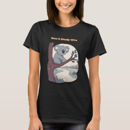 **"Slow & Steady Wins – Motivational Cute Koala "* T-shirt