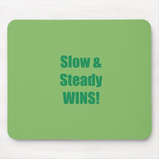 Slow & Steady WINS! Muismat (Voorkant)