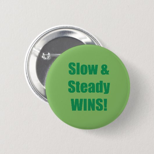 Slow & Steady WINS! Ronde Button 5,7 Cm (Voorkant /achterkant)
