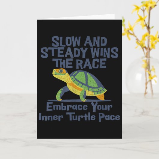 Slow Steady Wins The Race Inner Turtle Pace Funny Kaart (Gele Bloem)