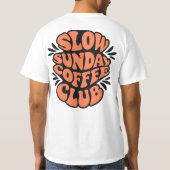 Slow Sunday Coffee Club, Koffieliefhebber Ontwerp T-shirt (Achterkant)